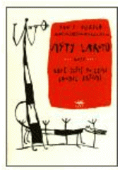 kniha Mýty Lakotů, aneb, Když ještě po zemi chodil Iktómi, Argo 2002