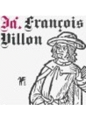 kniha Já, François Villon, Litomyšl 2005