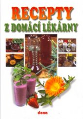 kniha Recepty naší rodiny. 9. ročník, - Recepty z domácí lékarny, Dona 2005