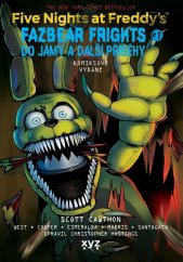 kniha Five Nights at Freddy's: Do jámy a další příběhy (grafický román), XYZ 2025