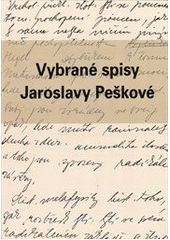 kniha Vybrané spisy Jaroslavy Peškové, Pro Univerzitu Karlovu v Praze, Pedagogickou fakultu vyrobilo vydavatelství a nakl. Kreace 2010