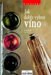 kniha Jak dobře vybrat víno, Filip Trend 2002