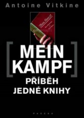 kniha Mein Kampf příběh jedné knihy, Paseka 2010