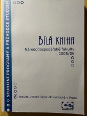 kniha Bílá kniha Národohospodářské fakulty 2005/06, Oeconomica 2005