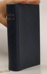 kniha SVÄTÁ BIBLIA 1969 Z pôvodných jazykov preložil Jozef Roháče, neuveden 1969