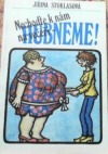 kniha Nechoďte k nám na večeři - hubneme!, Petit 1991