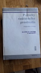 kniha  Poruchy vnútorného prostredia  diagnostika a terapia, Osveta 1986