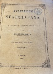 kniha Evangelium svatého Jana Přeloženo a obšírně vyloženo od Františka Sušila, Dědictví sv. Prokopa 1886