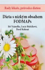 kniha Dieta s nízkým obsahem FOODMAPs Rady lékaře, průvodce dietou, Forsapi 2017