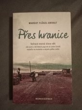 kniha Přes hranice  Volnost nezná slovo věk , Marco Polo 2020