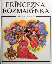 kniha Princezna Rozmarýnka pro čtenáře od 7 let, Albatros 1984