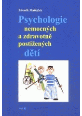 kniha Psychologie nemocných a zdravotně postižených dětí, H & H 2001