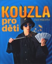 kniha Kouzla pro děti, CPress 2003