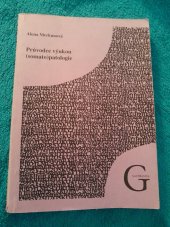 kniha Průvodce výukou (somato)patologie, Gaudeamus 2007