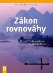 kniha Zákon rovnováhy recept čínské medicíny na dlouhý život, Vašut 2010