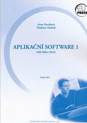 kniha Aplikační software 1 (MS Office 2010), Vysoká škola finanční a správní 2011