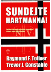 kniha Sundejte Hartmanna!, Naše vojsko 2003