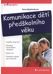 kniha Komunikace dětí předškolního věku, Grada 2012