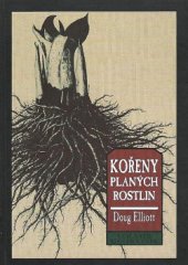 kniha Kořeny planých rostlin přehled jedlých a léčivých kořenů, hlíz a oddenků rostlin Severní Ameriky, Volvox Globator 1998
