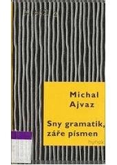 kniha Sny gramatik, záře písmen setkání s Jorgem Luisem Borgesem, Hynek 2003