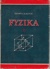 kniha Fyzika I pre študujúcich na vysokých školách technických, Slovenské vydavateľstvo technickej literatúry 1968