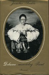 kniha Deburau - nesmrtelný Pierot Legenda a skutečnost o Janu Kašparovi Deburauovi a jeho význam ve vývoji světové pantomimy, Melantrich 1976