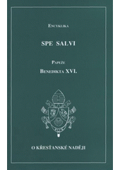 kniha Encyklika Spe salvi papeže Benedikta XVI. o křesťanské naději, Paulínky 2008