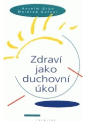 kniha Zdraví jako duchovní úkol, Trinitas 2001