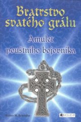 kniha Bratrstvo svatého grálu. Amulet pouštního bojovníka, Fragment 2010