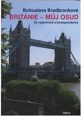 kniha Británie - můj osud ze vzpomínek a korespondence, ARSCI 2011
