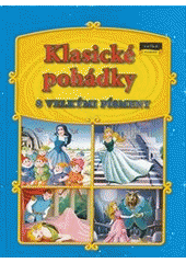 kniha Klasické pohádky s velkými písmeny, Svojtka & Co. 2011