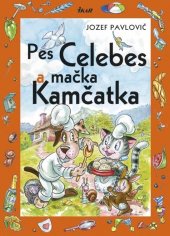 kniha Pes Celebes a mačka Kamčatka, Ikar 2014