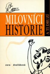 kniha Milovníci historie a ti druzí, Rodiče 2006