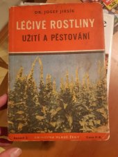 kniha Léčivé rostliny a recepty na některé toaletní rostlinné přípravky, nápoje a prostředky [užití a pěstování], Melantrich 1940