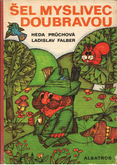 kniha Šel myslivec doubravou, Albatros 1978