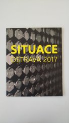 kniha Situace Ostrava 2017,  Ostravská univerzita 2017