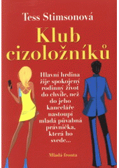 kniha Klub cizoložníků, Mladá fronta 2009