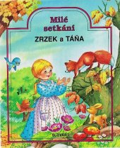 kniha Milé setkání Zrzek a Táňa, Slovart 1992