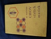 kniha CHOV včelích matiek, SVPL 1968