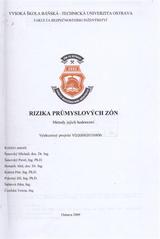 kniha Rizika průmyslových zón metody jejich hodnocení : výzkumný projekt VD20062010A06, Sdružení požárního a bezpečnostního inženýrství v Ostravě pro VŠB-TU Ostrava, FBI 2009