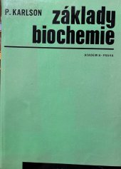 kniha Základy biochemie Vysokošk. učebnice, Academia 1971