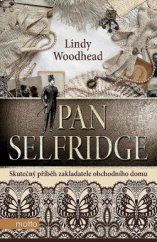 kniha Pan Selfridge, Motto 2016