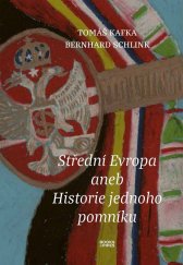 kniha Střední Evropa aneb Historie jednoho pomníku, BOOKS&PIPES 2025