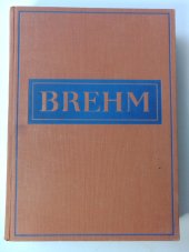 kniha Brehmův Život zvířat Díl 4. - Ssavci - sv. 3 Šelmy. Kytovci. Kopytníci. Chobotnatí. Ochechule. Damani. Lichokopytníci, J. Otto 1928