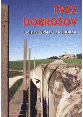 kniha Tvrz Dobrošov, Aleš Horák 2008