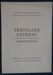 kniha Přátelské setkání s Karlem Štikou, Jednotný klub pracujících Nová Paka 1968
