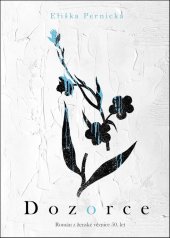 kniha Dozorce Román z ženské věznice 50. let, Epocha 2025