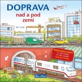 kniha Doprava nad a pod zemí, Ella & Max 2019