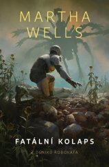 kniha Fatální kolaps Z deníků robokata, DOBROVSKÝ s.r.o. 2025