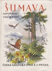 kniha ŠUMAVA Knihovna Nové obzory sv.60, Česká grafická Unie 1947